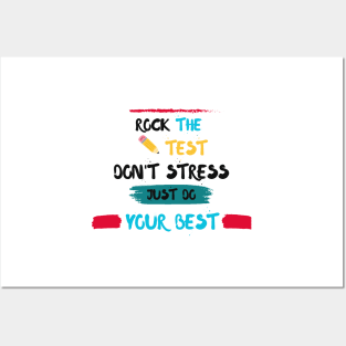 Rock The Test  Don't Stress Just Do Your Best - study Posters and Art